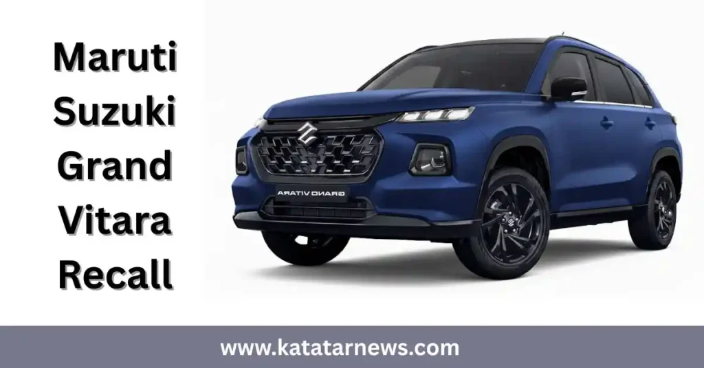 Maruti Suzuki Grand Vitara Recall