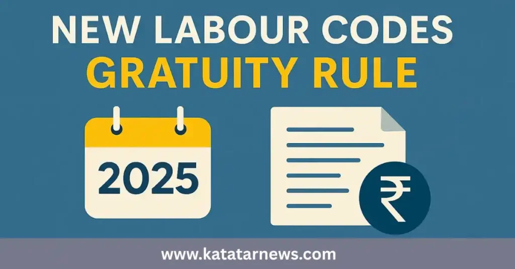New Labour Codes Gratuity Rule